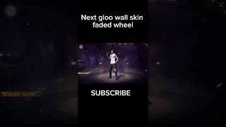 Next gloo wall skin faded wheel #freefire #freefireshorts #gamingsadaa #freefireupcomingevent