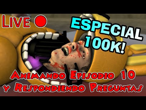 Especial 100K! || Animando Episodio 10 & Respondiendo Preguntas de La Serie