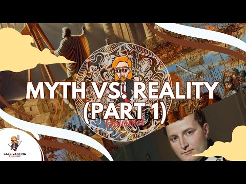 Myths vs. Reality: The True Story Behind Famous Historical Myths - Part 1.