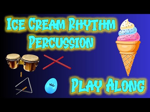 Ice Cream Rhythm Percussion Play Along