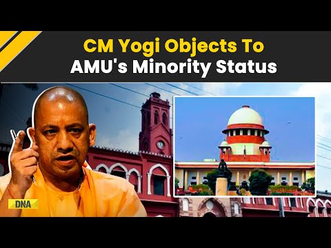 Aligarh Muslim University Case: CM Yogi Objects To AMU Minority Status Of The University