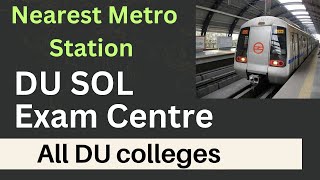 SOL Exam Centre Nearest Metro Station | Delhi Metro से कैसे Exam Centre जाएं?