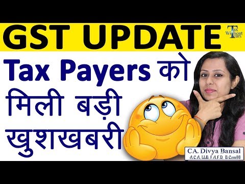 GST Updates| Good news for taxpayers| GST Refund can be reapplied for NIL Filers| Tax Without Tears