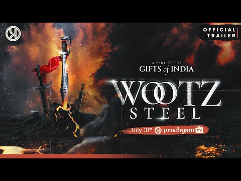 Official Trailer | Wootz Steel | Gifts Of India | Prachyam TV