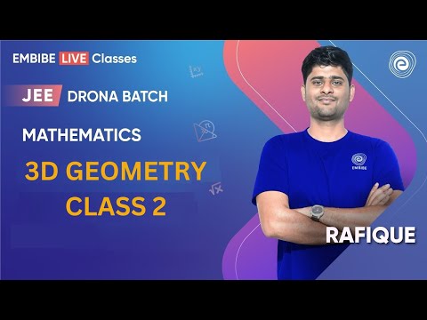 3D Geometry Class 2 | Mathematics | JEE Main & Advanced I Rafique Sir