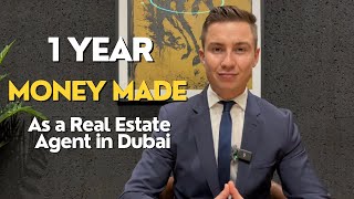 How much money I’ve made in 1 year as a Dubai real estate agent