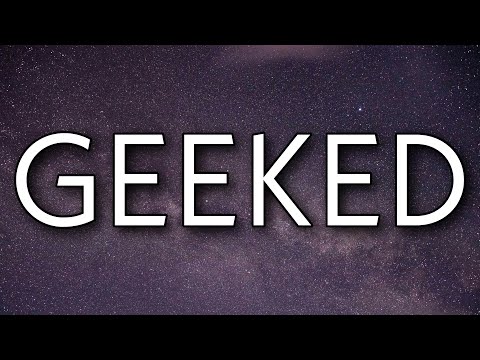 Cochise - GEEKED (Lyrics)