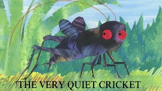 The Very Quiet Cricket (The Very Hungry Caterpillar & Other Stories)