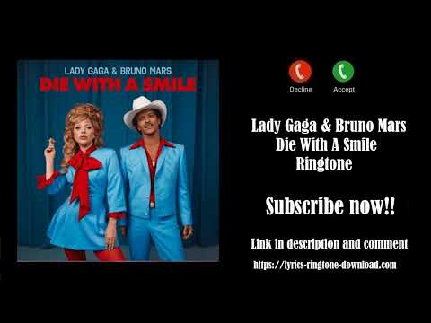 Lady Gaga, Bruno Mars ~ Die With A Smile Ringtone (Free)