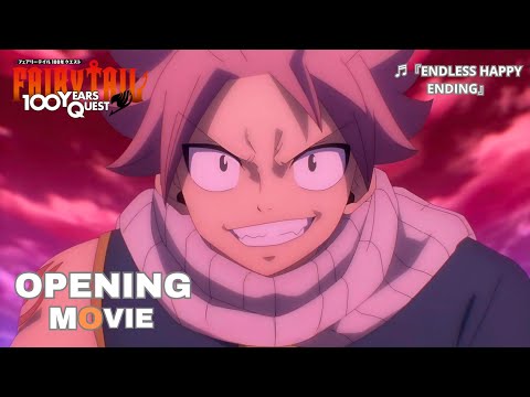 Fairy Tail 100 Years Quest OPENING 2 - THE RAMPAGE from EXILE TRIBE 『Endless Happy Ending』4K 60FPS