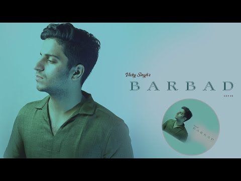 Barbad Sad version - Vicky Singh | Cover | Nirmaan