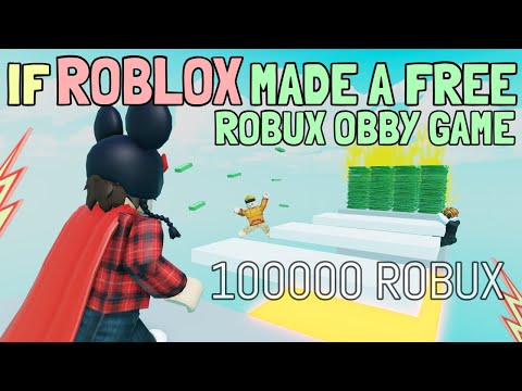 If ROBLOX Made A Free Robux Obby Game