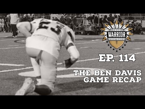 TWF Episode #114: The Ben Davis Game Recap