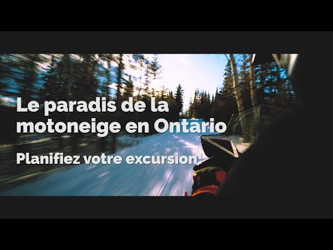 Le paradis de la motoneige en Ontario – Planifiez votre excursion!