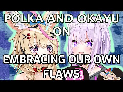 [hololive] Polka and Okayu Discuss Bad Emotions And Self Acceptance