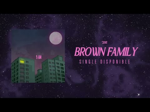 Brown Family - 5AM // Lyric vidéo officiel