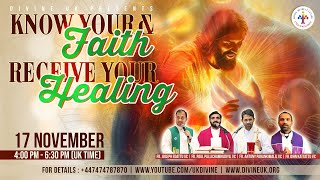 (LIVE) Know Your Faith & Receive Your Healing (17 November 2024) Divine UK