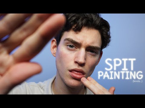 You are my Muse...ASMR Spit Painting on you (Mouth sounds / Personal Attention / Hand Movements)