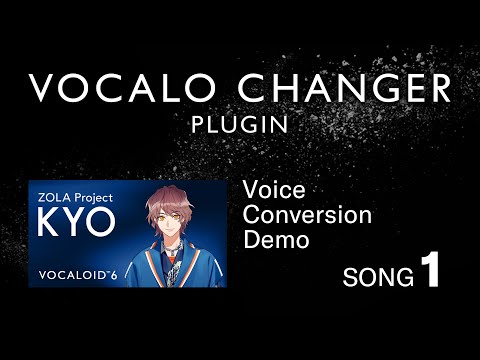 VOCALO CHANGER PLUGIN - ZOLA Project KYO - DEMO SONG 01