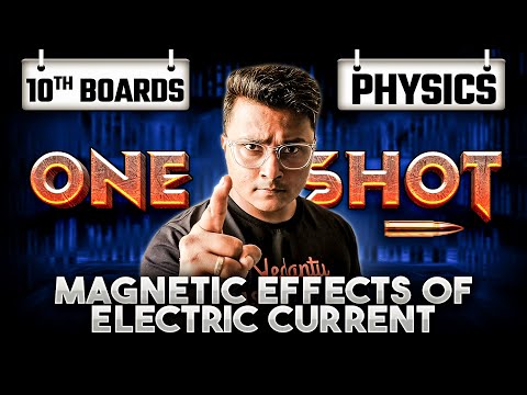 Magnetic Effects of Electric Current Class 10 One Shot | Class 10 Physics Chapter 12 | Abhishek Sir