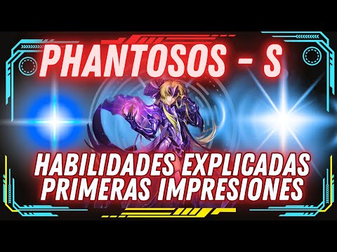 PHANTASOS S HABILIDADES EXPLICADAS! EL DIOS DEL BUFF Y EL DEBUFF! UNA BESTIA TOTAL! VALE LA PENA?