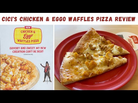 Cici's Chicken & Eggo Waffles Pizza Review