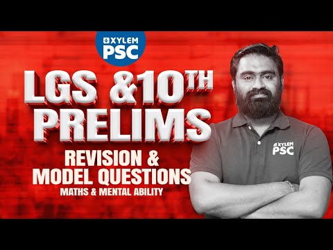 LGS & 10TH PRELIMS REVISION MODEL QUESTIONS | MATHS & MENTAL ABILITY | XYLEM PSC