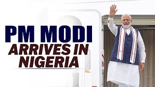 Live: PM Modi Arrives at Nnamdi Azikiwe International Airport | Nigeria