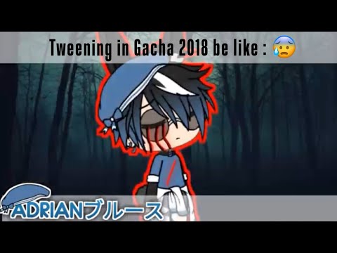 Tweening in Gacha 2018 VS. Tweening in Gacha Now 😮😰