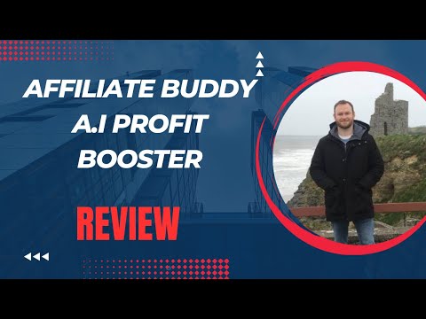 Affiliate Buddy A I Profit Booster Review + (Bonus Worth $997)