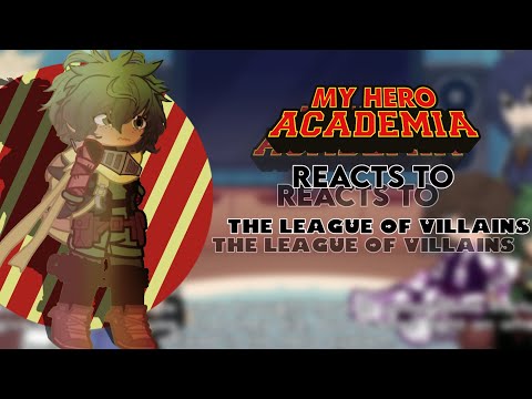 MHA reacts to the league of villains // Pt 1 // GCRV