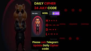 Hamster Kombat Daily Cipher 24 July | 24 July daily cipher code hamster kombat #hamsterkombat