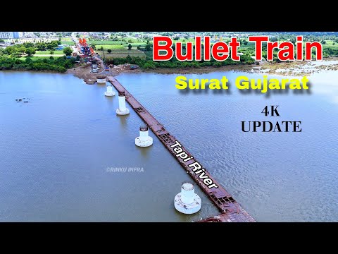 Bullet Train Latest Update Surat Gujarat | Tapi River #4k