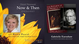 Henri Nouwen, Now & Then | Gabrielle Earnshaw