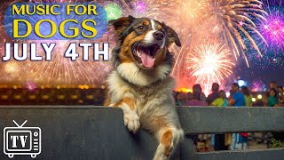 [LIVE] Dog TV: July 4th - Anti Anxiety Music for Dogs to calm from Fireworks, Bangs and Loud Noises