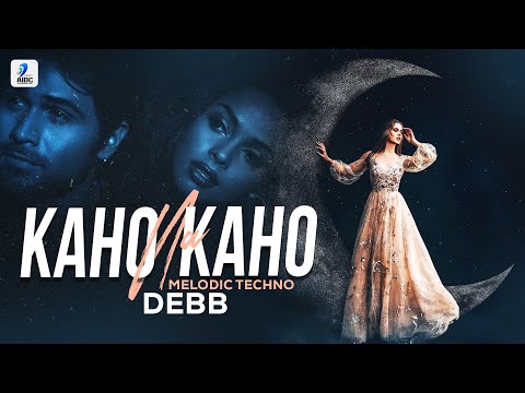 Kaho Na Kaho (Melodic Techno Mix) | Debb | Murder | Emraan Hashmi | Mallika Sherawat