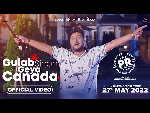 Gulab Sihon Aa Geya Canada-Sardool Sikander -Harbhajan Mann(Full Video)-Latest New Punjabi Song 2022