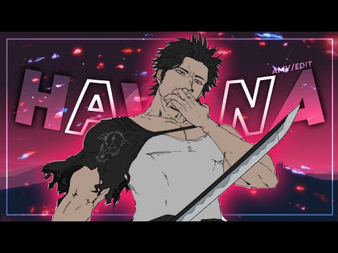 Havana | Black Clover [AMV/EDIT] @szeldar_ Remake !