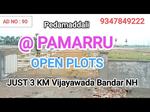 PAMARRU @ Pedamaddali Nonlayout approved OPEN PLOTS For Sale JUST 3 KM Vijayawada Bandar Road Andhra