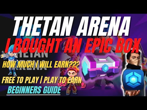 Thetan Arena | I Bought An Epic Box | How Much I Will Earn