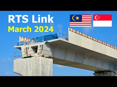 RTS Link Johor Singapore (March 2024)