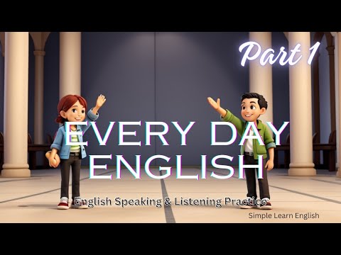 Everyday Learn English | Speaking and Listening Practice