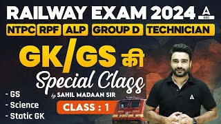 RAILWAY EXAM 2024 GK/GS | GK GS Special Class For All Railway Exam | Part 1 | By Sahil Madaan Sir