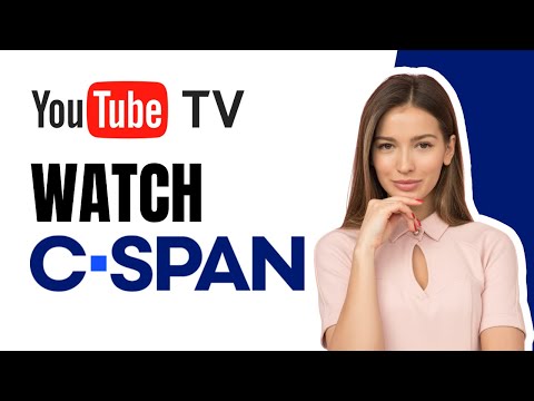 How To Watch Cspan On Youtube Tv - 2024 Update