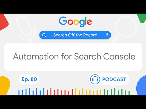 Working with the Search Console API | Search Off the Record