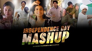 Independence Day | 15 August Ka Superhit Songs | Mashup 2022 | Naresh Parmar | Patriotic Songs