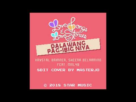 [8BIT] Dalawang Pag-ibig Niya - Krystal Brimner, Sheena Belarmino feat. MNL48