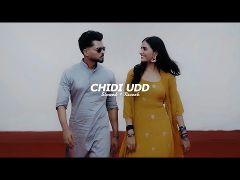 Chidi Udd ( Slowed + Reverb ) - Arjan Dhillon