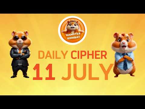 Hamster Kombat Daily Cipher 11 July #hamsterkombat TODAY