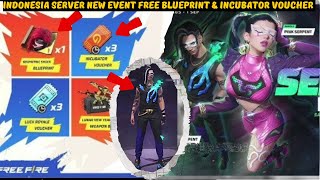 Indonesia Server New Event Free Blueprint & Incubator Voucher 🔥 ff indonesia server new event today